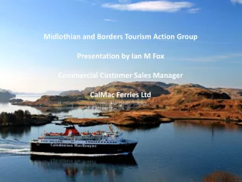 Midlothian and Borders Tourism Action Group  Presentation by Ian M Fox  Commercial Customer Sales