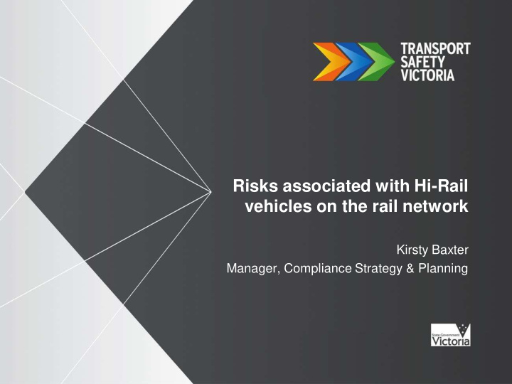 risks associated with hi rail vehicles on the rail network