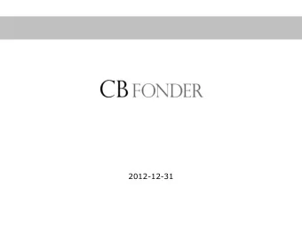 2012-12-31  CB Funds  Team  Carl Bernadotte  Founded CB Asset Management 1994  26 years of