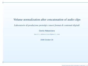 Volume normalization after concatenation of audio clips  Laboratorio di produzione prototipi e