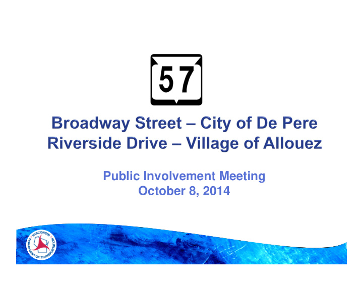 public involvement meeting october 8 2014 project