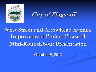City of Flagstaff  West Street and Arrowhead Avenue  Improvement Project Phase II  Mini-Roundabout