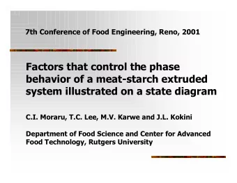 Factors that control the phase  behavior of a meat-starch extruded  system illustrated on a state