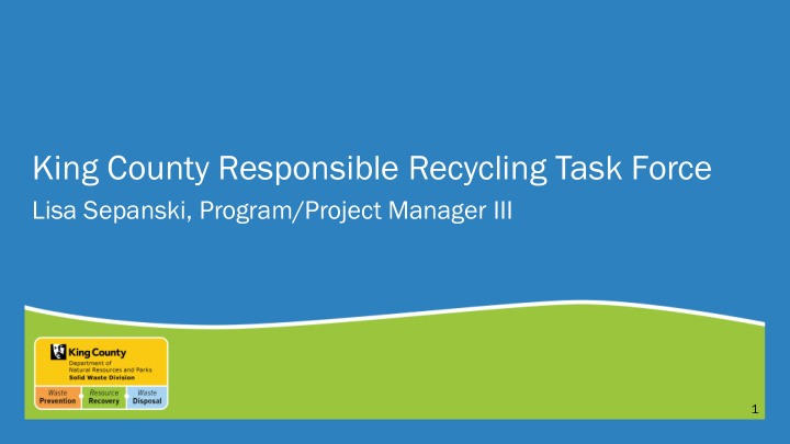 king county responsible recycling task force