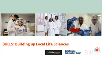 BULLS: Building up Local Life Sciences  Todays Presentation  Our P  ur Part  rtners  Ba