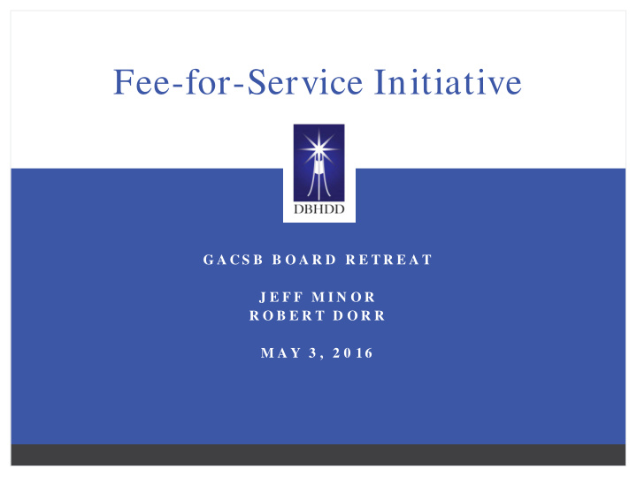 fee for service initiative