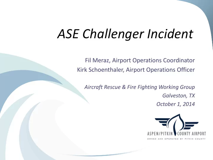 ase challenger incident fil meraz airport operations