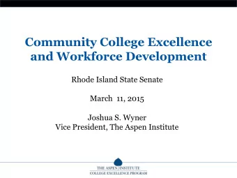 Community College Excellence  and Workforce Development  Rhode Island State Senate  March  11, 2015