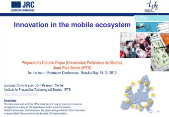 Innovation in the mobile ecosystem  Prepared by Claudio Feijoo (Universidad Politecnica de Madrid),