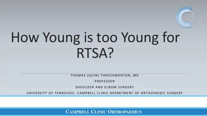 how young is too young for rtsa