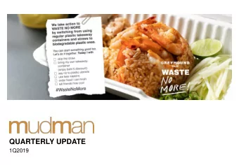 QUARTERLY UPDATE 1Q2019  Disclaimer This presentation contains certain forward looking statements.