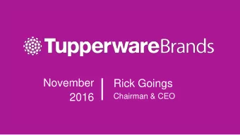 November  Rick Goings  2016  Chairman &amp; CEO  Forward looking statements  We are making some