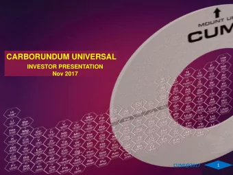 CARBORUNDUM UNIVERSAL  INVESTOR PRESENTATION  Nov 2017  CUMI@2017  1  DISCLAIMER  The communication