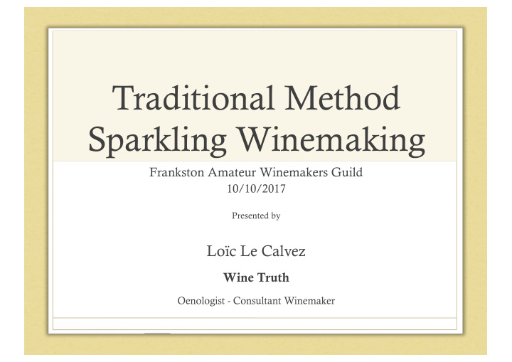 traditional method sparkling winemaking
