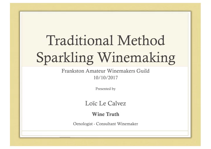 traditional method sparkling winemaking
