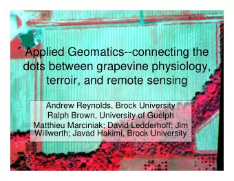 Applied Geomatics--connecting the  pp  g  dots between grapevine physiology,  terroir and remote