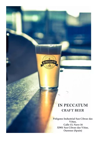 IN PECCATUM  CRAFT BEER  Polgono Industrial San Cibrao das  Vias,  Calle 13, Nave 16  32901 San