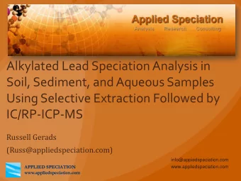 Alkylated Lead Speciation Analysis in  Soil, Sediment, and Aqueous Samples  Using Selective