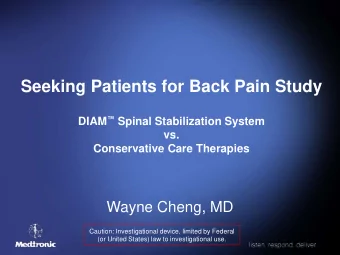 Seeking Patients for Back Pain Study DIAM  Spinal Stabilization System  vs.  Conservative Care
