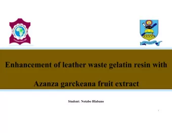 Student: Notabo Hlabano  1  Introduction  Waste production in the leather industry [1-3].