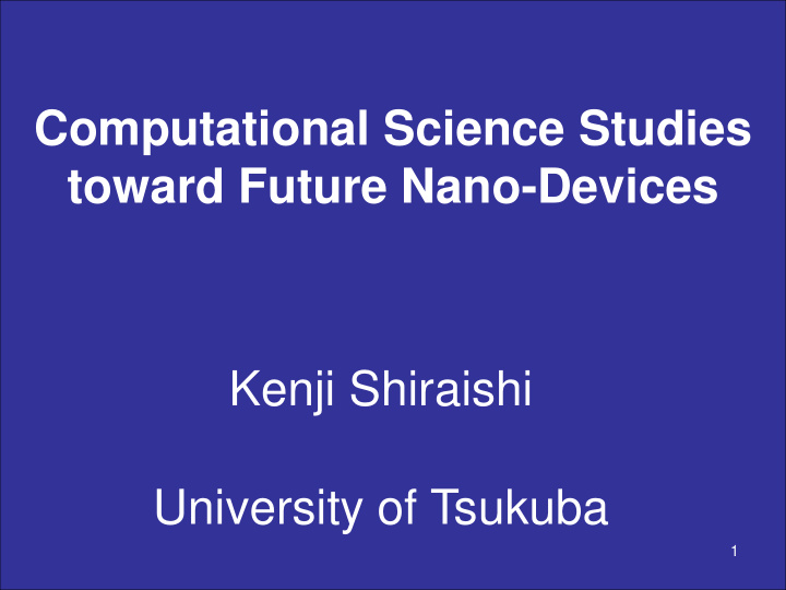 computational science studies toward future nano devices