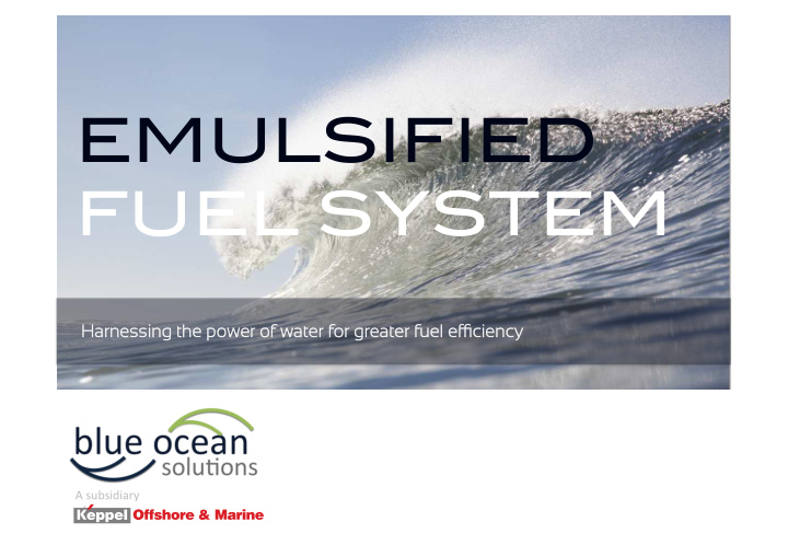 emulsified fuel system