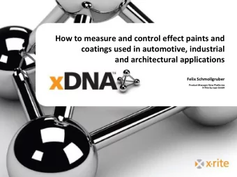 and architectural applications  Felix Schmollgruber  Product Manager New Platforms  X-Rite Europe