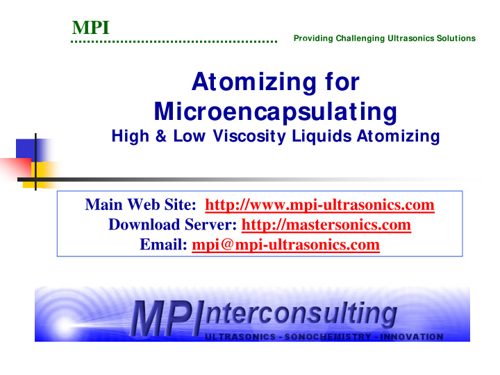 atomizing for microencapsulating