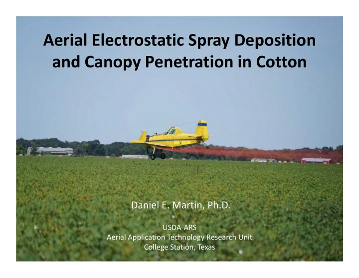 aerial electrostatic spray deposition and canopy