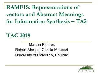 RAMFIS: Representations of  vectors and Abstract Meanings  for Information Synthesis  TA2  TAC