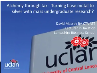 Alchemy through tax - Turning base metal to  silver with mass undergraduate research?  David Massey