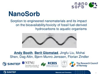NanoSorb  Sorption to engineered nanomaterials and its impact  on the bioavailability/toxicity of
