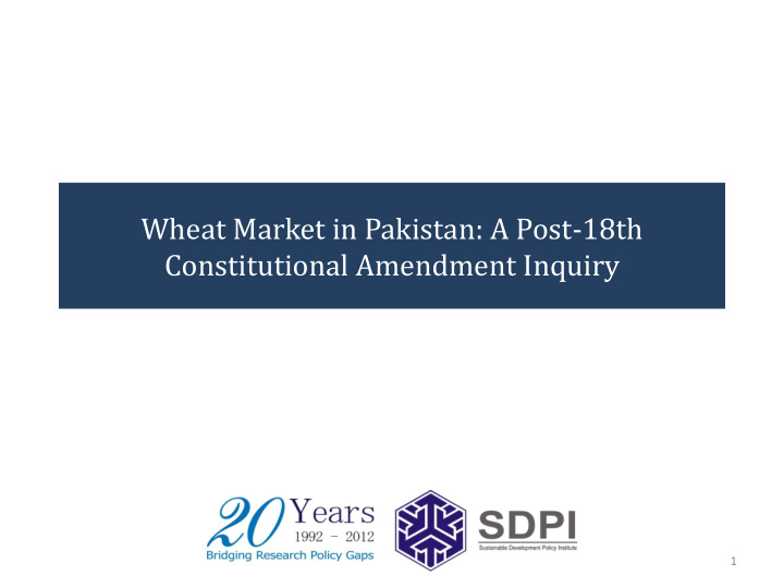 wheat market in pakistan a post 18th constitutional