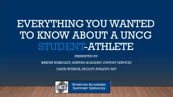 STUDENT-ATHLETE  PRESENTED BY: KRISTIN RUSBOLDT, SPARTAN ACADEMIC SUPPORT SERVICES DAVID WYRICK,