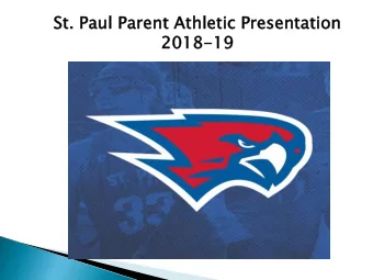 St.  . Pau  aul Par  arent  nt At  Athletic  letic Pre  resenta  sentatio  tion  n  2018  18-19  19