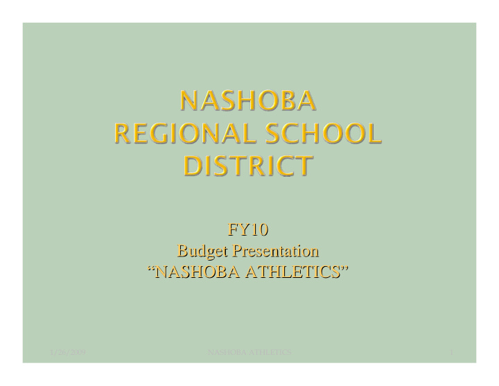 fy10 fy10 budget presentation budget presentation nashoba