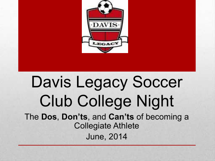 davis legacy soccer club college night