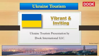 Dook International LLC  Version: 4-Aug-17  Ukraine is the largest country in Europe and has