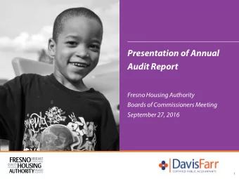 Presentation of Annual  Audit Report  Fresno Housing Authority  Boards of Commissioners Meeting
