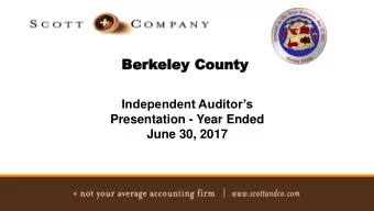 Ber  Berkeley  eley County  County  Independent Auditors  Presentation - Year Ended  June 30,