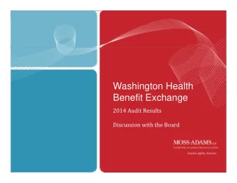 Washington Health  Benefit Exchange  2014 Audit Results  Discussion with the Board  1  AGENDA
