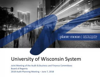 University of Wisconsin System  Joint Meeting of the Audit &amp; Business and Finance Committees