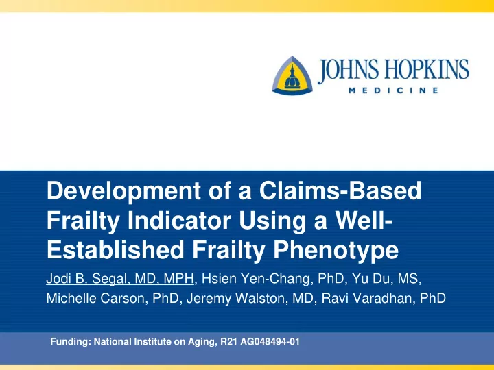 frailty indicator using a well