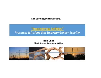 Engendering  U+li+es   Processes  &amp;  Ac*ons  that  Empower  Gender