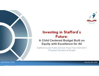 Investing in Staffords  Future:  A Child Centered Budget Built on  Equity with Excellence for
