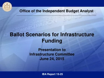 Ballot Scenarios for Infrastructure Funding  Presentation to  Infrastructure Committee  June 24,