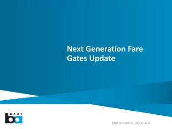 Gates Update Board Presentation  June 11, 2020  What we hear  Fare inspectors alone are