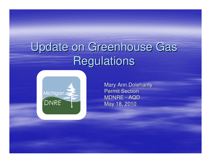 update on greenhouse gas update on greenhouse gas