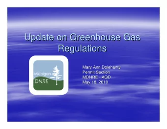 Update on Greenhouse Gas  Update on Greenhouse Gas  Regulations  Regulations  Mary Ann Dolehanty