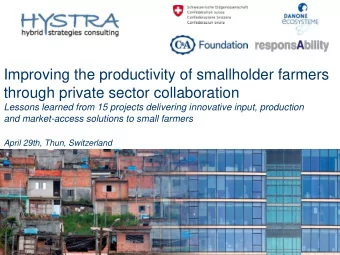Improving the productivity of smallholder farmers  through private sector collaboration  Lessons